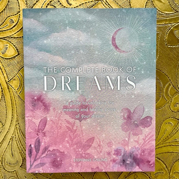 Wellfleet Press Other - The Complete Book of Dreams: A Guide to Unlocking the Meaning and Healing Power